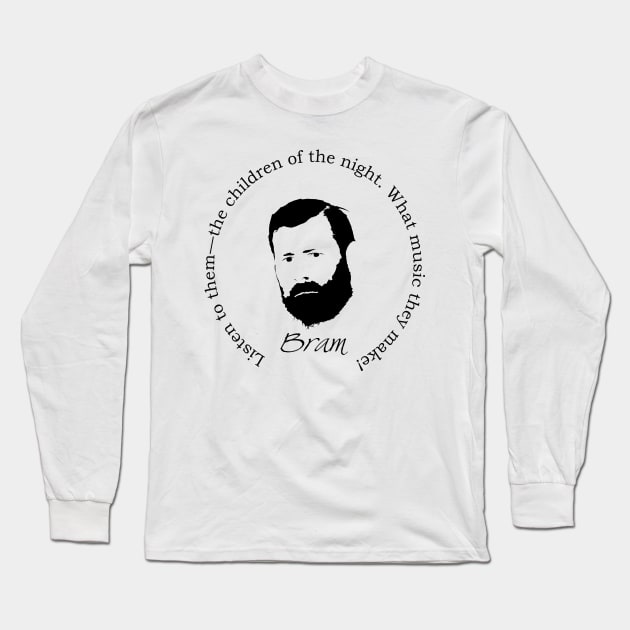 Bram Stoker Dracula Quote Long Sleeve T-Shirt by PoetandChef